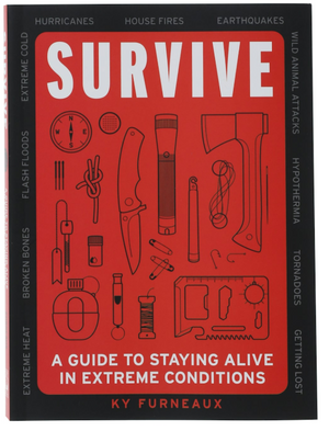 Survive- A Guide To Staying Alive in Extreme Conditions (NE)