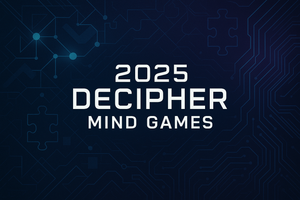 a cool background picture with the words "2025 Decipher Mind Games" 