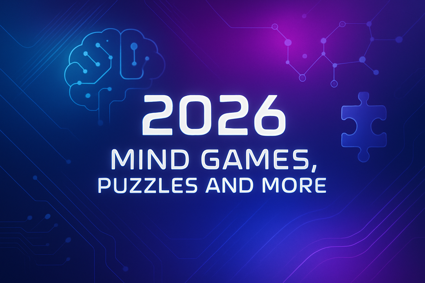 a cool background with the words "2026 Mind games, puzzles and more"