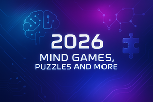 a cool background with the words "2026 Mind games, puzzles and more"